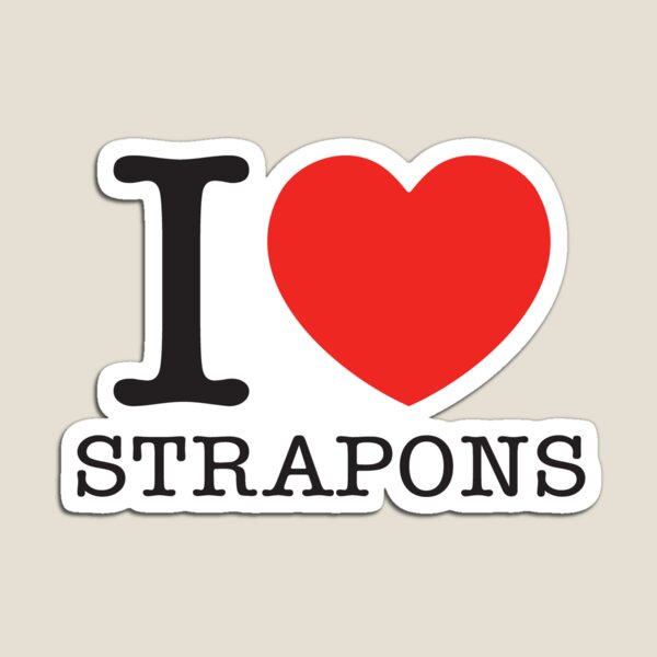 Item preview, I Love Strapons designed and sold by shitpostee.