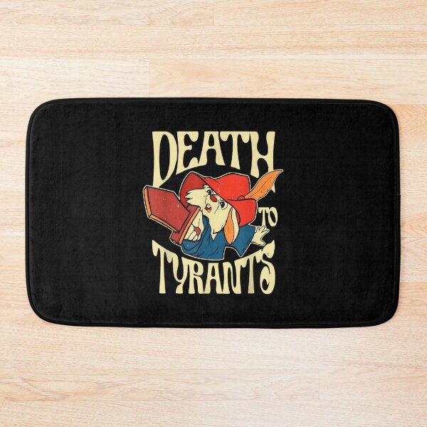 Item preview, Death To Tyrants designed and sold by NoeWalt.
