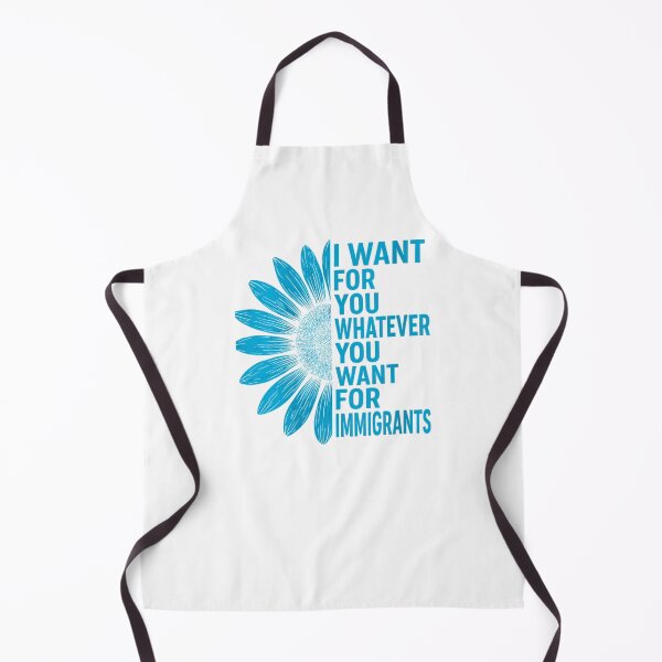 Item preview, I Want for You Whatever You Want for Immigrants designed and sold by PetPanache.
