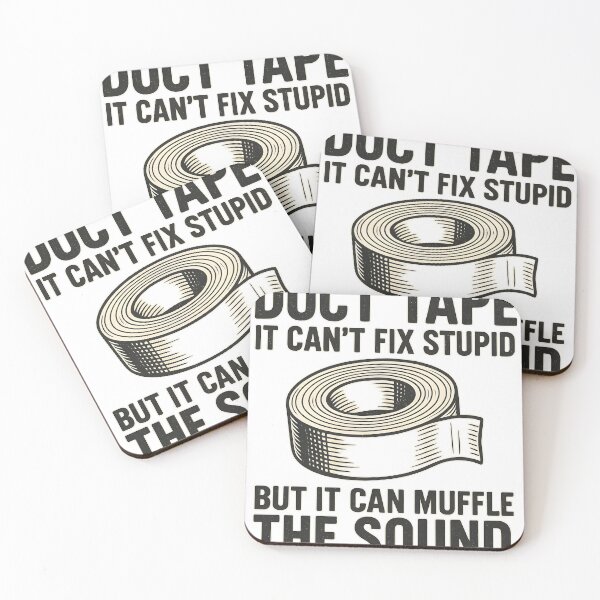 Item preview, DUCT TAPE – It can’t fix stupid but it can muffle the sound. designed and sold by aphmaumagie.