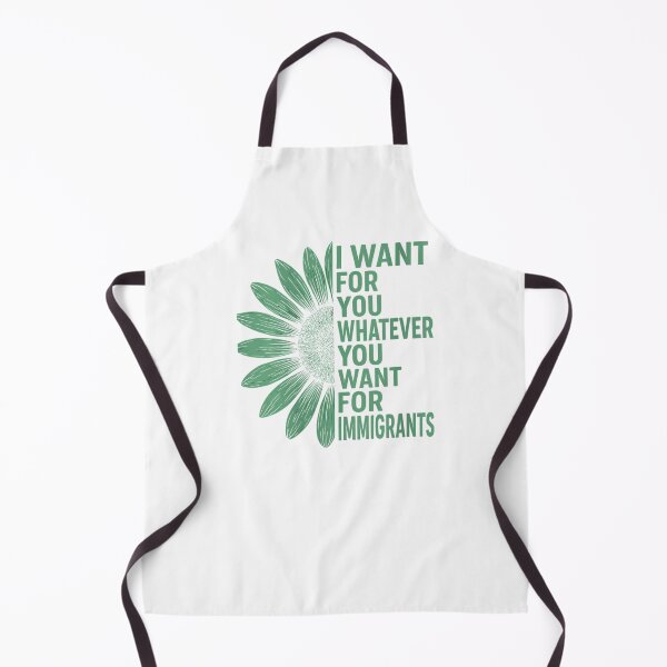 Item preview, I Want for You Whatever You Want for Immigrants designed and sold by PetPanache.