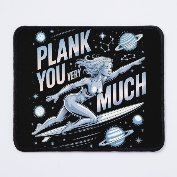Item preview, Plank You Very Much | Silver Surfer 1 designed and sold by AsaanaDesign.