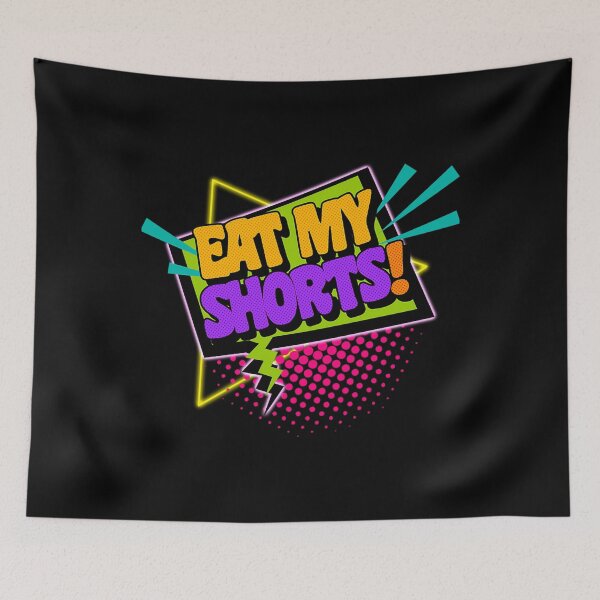 Item preview, Eat My Shorts 90S Slang Phrases designed and sold by sammiehyatt.