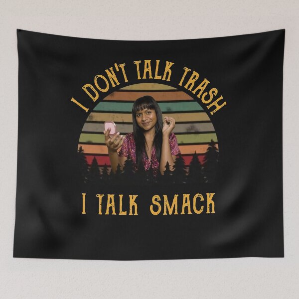 Item preview, Martialart I Don't Talk Trash I Talk Smack The Office Kelly Kapoor Mindy Kaling Vintage  designed and sold by BrittaJanice1.