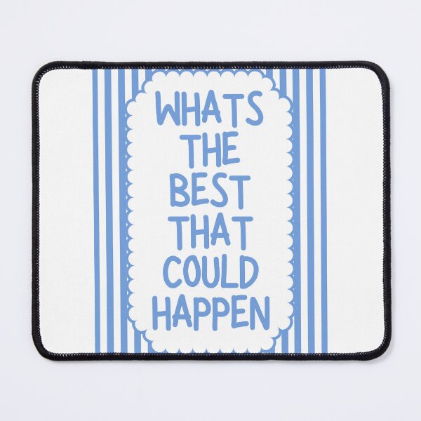 Item preview, Whats The Best That Could Happen designed and sold by Dondonmart.