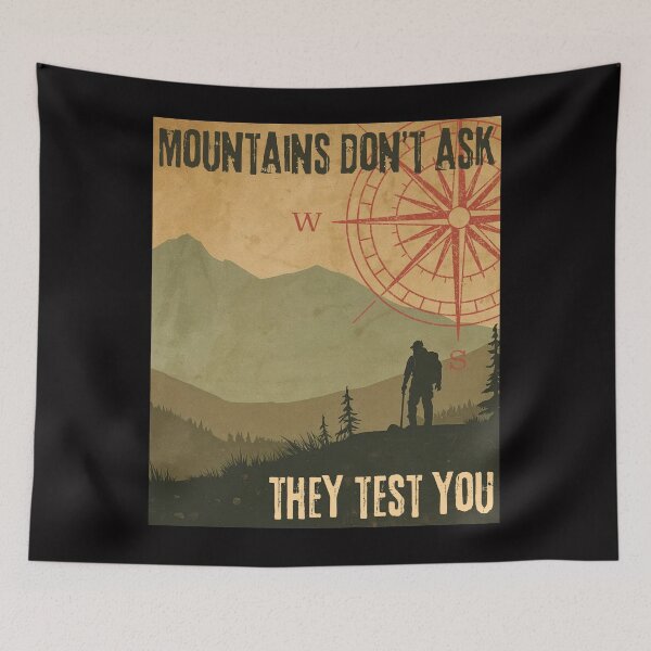 Item preview, Mountains don’t ask, they test you designed and sold by ZoriaFlow.