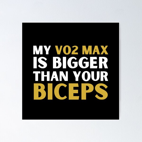 Item preview, My VO2 Max Is Bigger Than Your Biceps designed and sold by StrideSuccess.