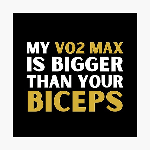 Item preview, My VO2 Max Is Bigger Than Your Biceps designed and sold by StrideSuccess.