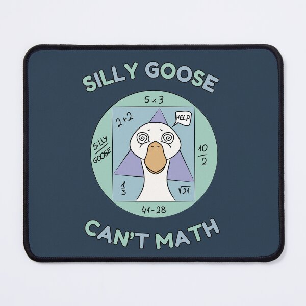 Item preview, SILLY GOOSE CAN'T MATH designed and sold by HugSomeNettles.
