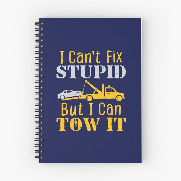 Item preview, Tow Truck Driver I Can't Fix Stupid But I Can Tow It designed and sold by jaygo.