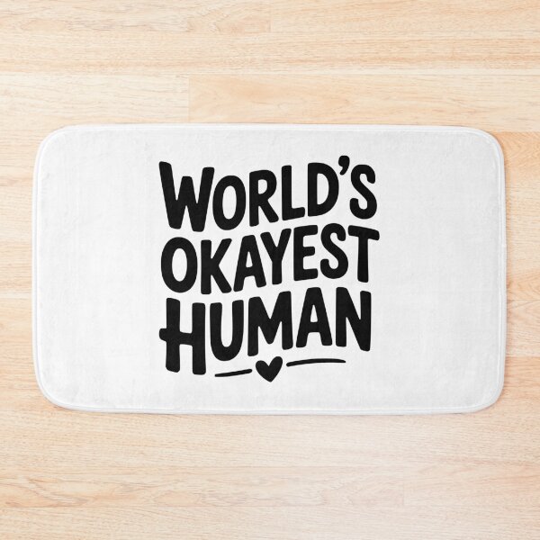 Item preview, World’s Okayest Human designed and sold by Frank Ring.