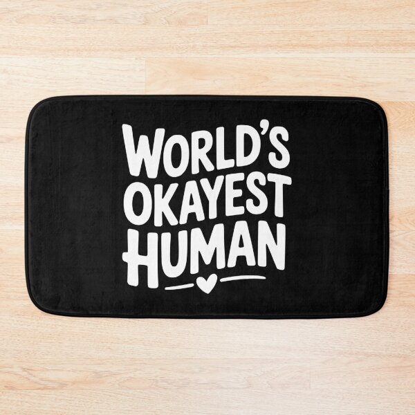 Item preview, World’s Okayest Human designed and sold by Frank Ring.
