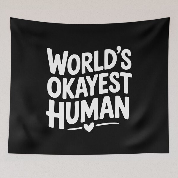 Item preview, World’s Okayest Human designed and sold by Frank Ring.