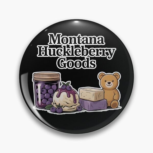 Item preview, Montana Huckleberry Goods designed and sold by 404wearpl.