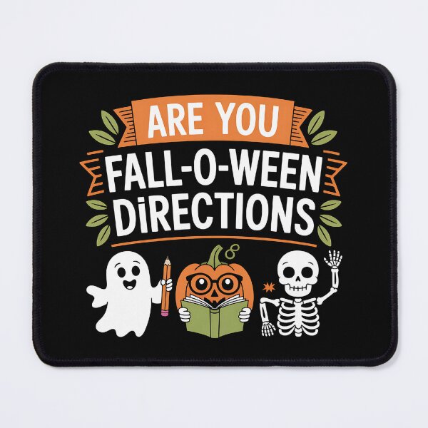 Item preview, Are You Fall O Ween Directions - This funny gift is perfect for teachers, students, and all lovers of Halloween and fall humor. designed and sold by ZyziowskyArt.
