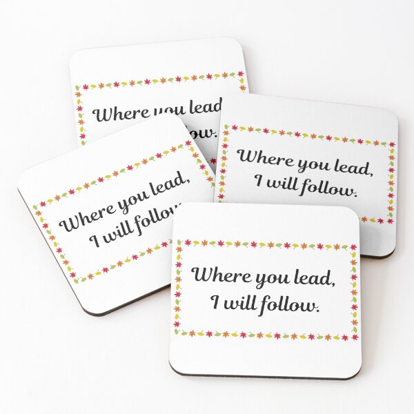 Item preview, where you lead, I will follow. designed and sold by blackstarred.