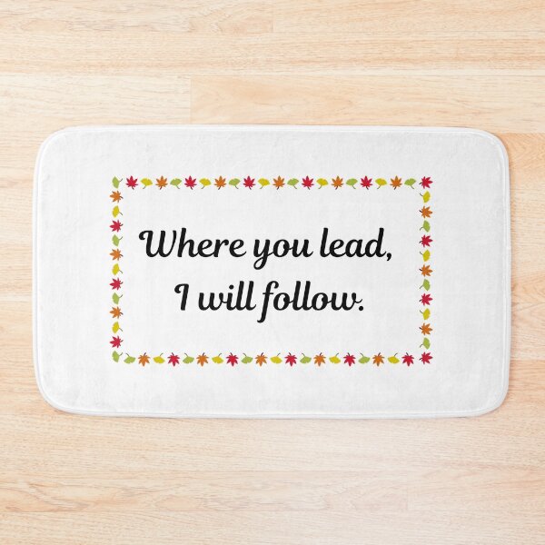 Item preview, where you lead, I will follow. designed and sold by blackstarred.