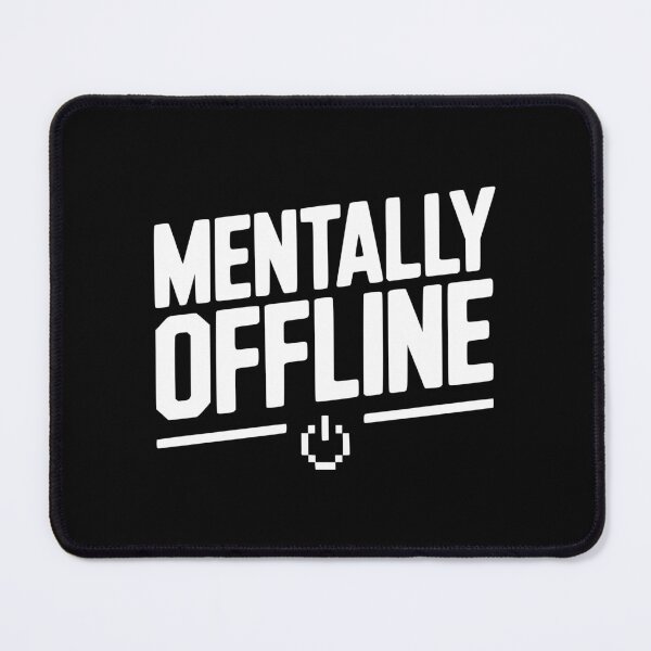 Item preview, Mentally Offline designed and sold by Frank Ring.
