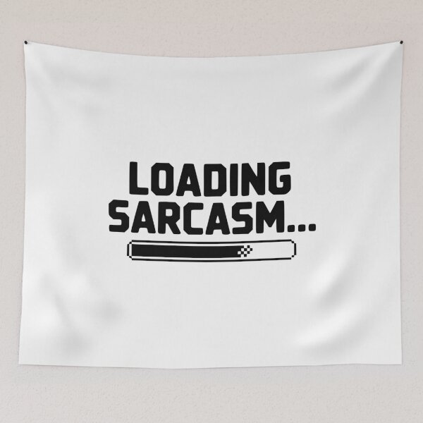 Item preview, Loading Sarcasm... designed and sold by Frank Ring.