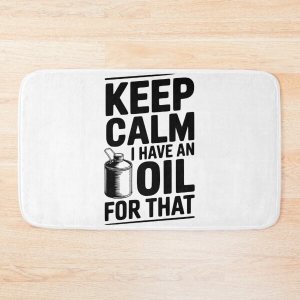 Item preview, Keep Calm I have an Oil for That designed and sold by Frank Ring.