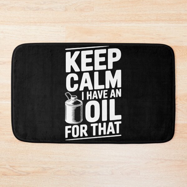 Item preview, Keep Calm I have an Oil for That designed and sold by Frank Ring.