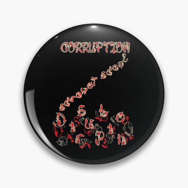 Item preview, Corruption Leads Towards Disruption 1 designed and sold by LiaraKalilaMira.