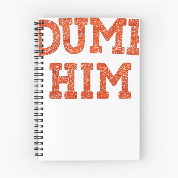 Item preview, Dump Him Funny designed and sold by tmrtbates.