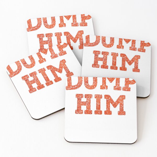 Item preview, Dump Him Funny designed and sold by tmrtbates.