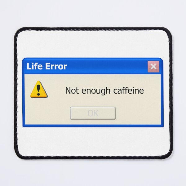 Item preview, Windows XP Error Not enough caffeine designed and sold by MemeProd.