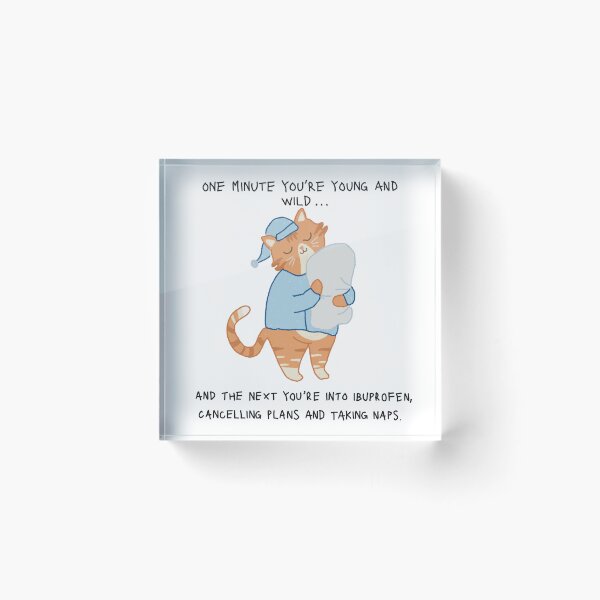 Item preview, Illustrated sleepy ginger cat with quote about aging  designed and sold by meemeepumpkin.