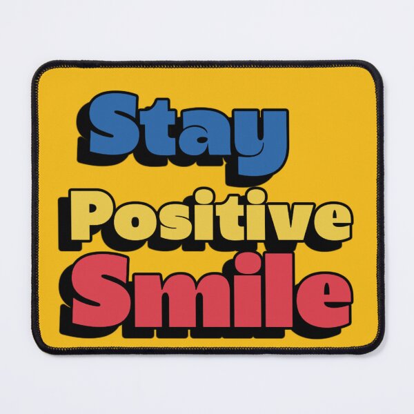 Item preview, Stay positive Smile designed and sold by Tee-Shirt-Topia.