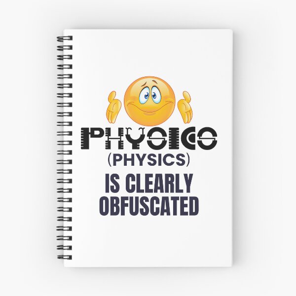 Item preview, PhYsIcs is Clearly Obfuscated! designed and sold by MPC-Mince-Pies.