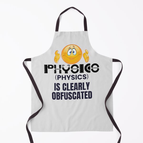 Item preview, PhYsIcs is Clearly Obfuscated! designed and sold by MPC-Mince-Pies.