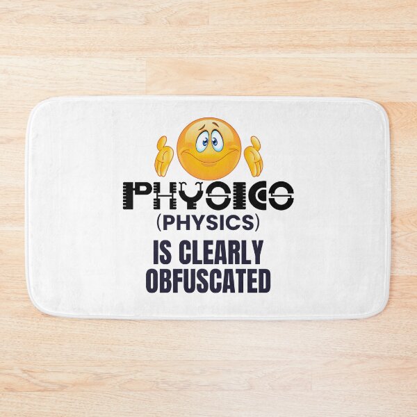Item preview, PhYsIcs is Clearly Obfuscated! designed and sold by MPC-Mince-Pies.