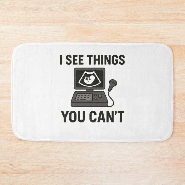 Item preview, Sonographer Humor – I See Things You Can’t designed and sold by Dragonfly-10.