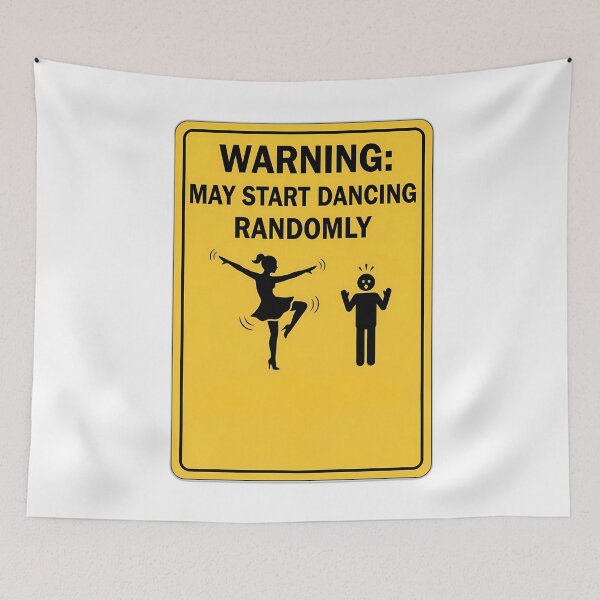 Item preview, Warning May Start Dancing Randomly designed and sold by LTStudioArts.