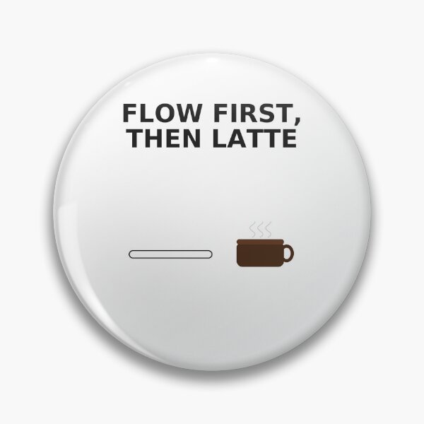 Artikelvorschau, Erst der Flow, dann Latte entworfen und verkauft von MelVibes.