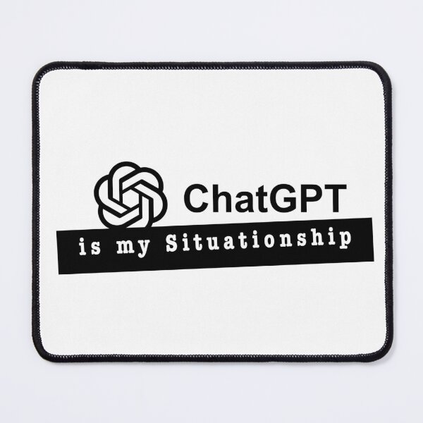 Item preview, ChatGPT Is My Situationship | Funny Relatable Design designed and sold by DigiHavenry.