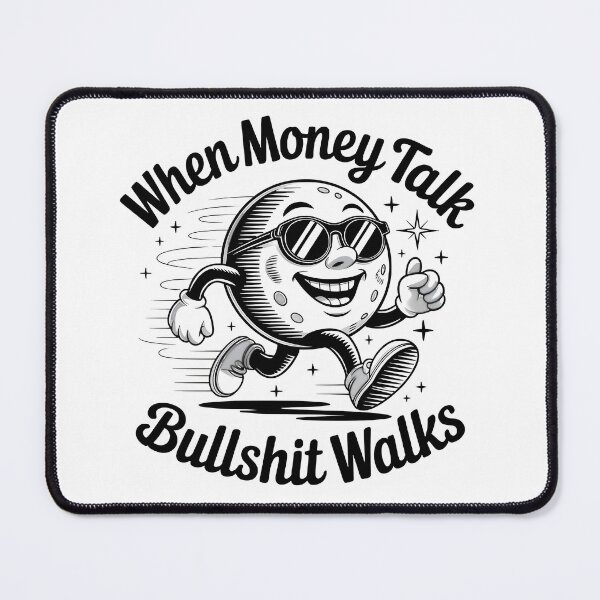 Item preview, When Money Talk, Bullshit Walks Funny Casual Tee ? designed and sold by StudioBytes.