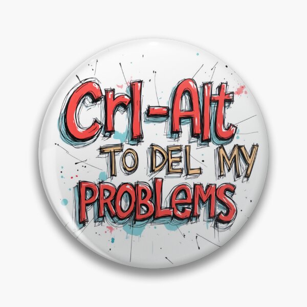 Item preview, Ctrl + Alt + Del My Problems | Funny Tech Meme designed and sold by LR Vibe Studio.