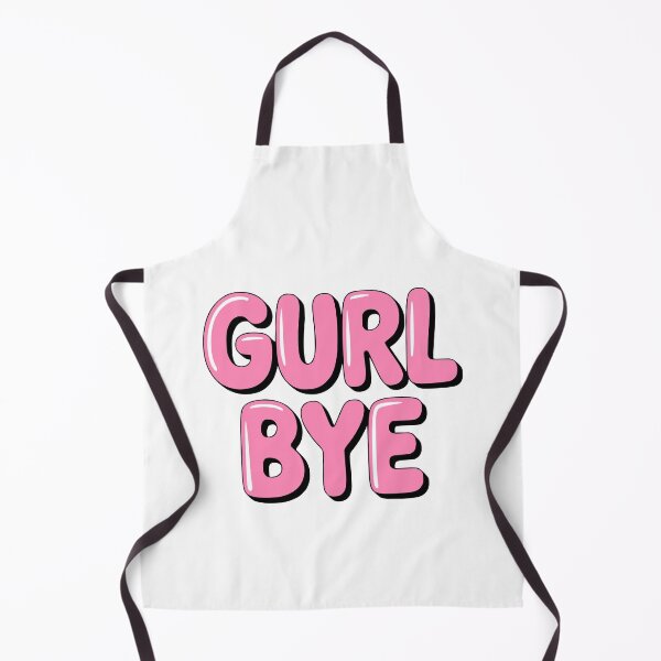 Item preview, Gurl Bye! Pink Girlie Quote designed and sold by PMCreative.