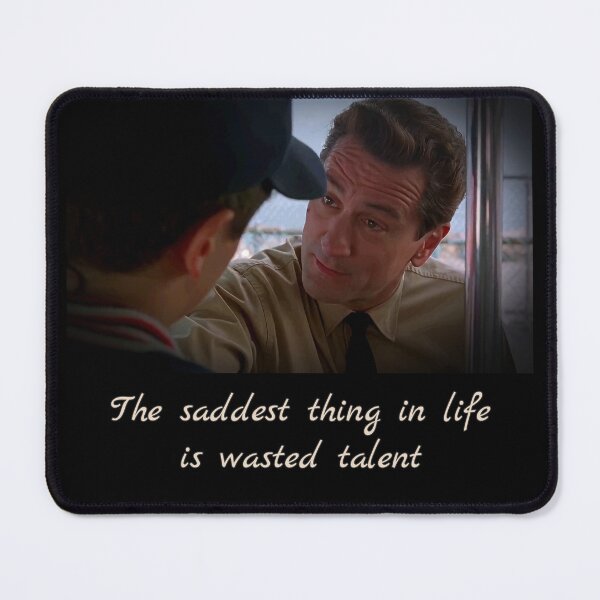 Item preview, The saddest thing in life is wasted talent (quote font 02) designed and sold by Soulcwtchbay.