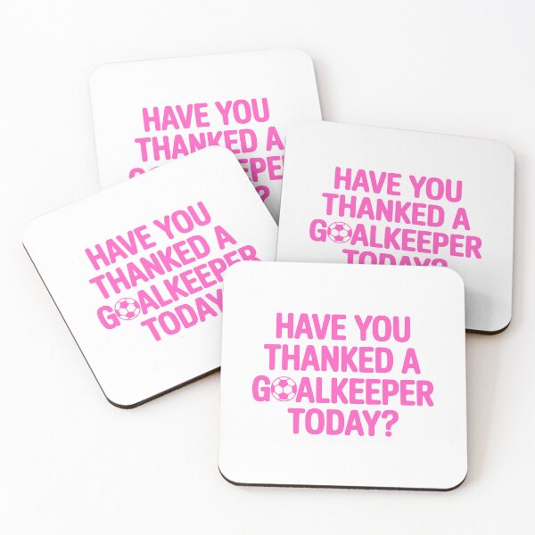 Item preview, Have You Thanked A Goalkeeper Today? Pink Soccer Girl designed and sold by PMCreative.