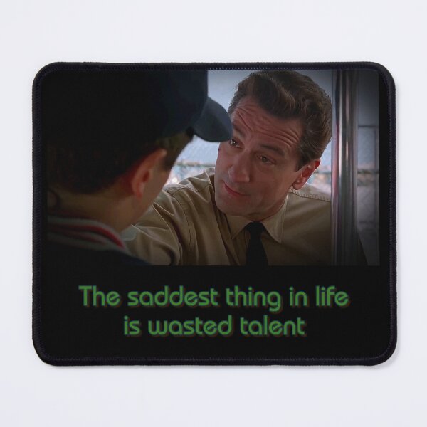 Item preview, The saddest thing in life is wasted talent (quote font 04) designed and sold by Soulcwtchbay.