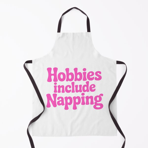 Item preview, Hobbies Include Napping! Pink Girly designed and sold by PMCreative.