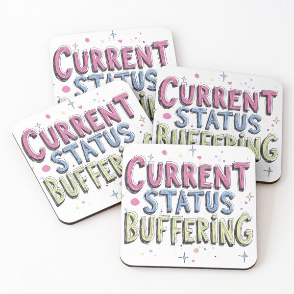 Item preview, Current Status: Buffering | Funny Relatable Meme designed and sold by LR Vibe Studio.