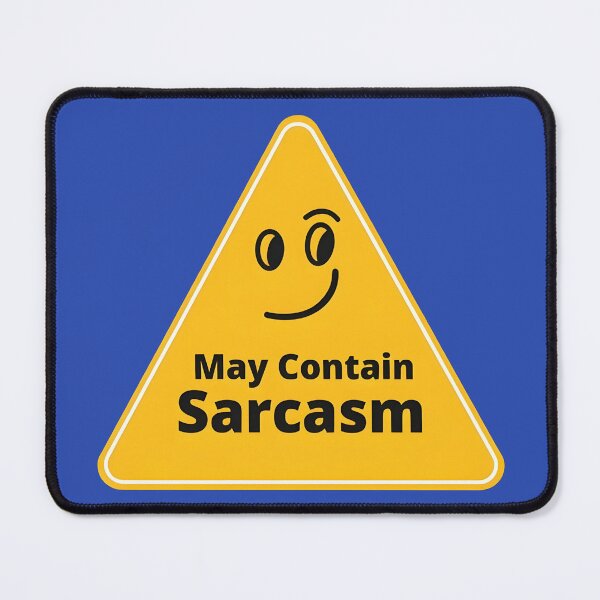 Item preview, Warning: May Contain Sarcasm designed and sold by 95kinimoD.