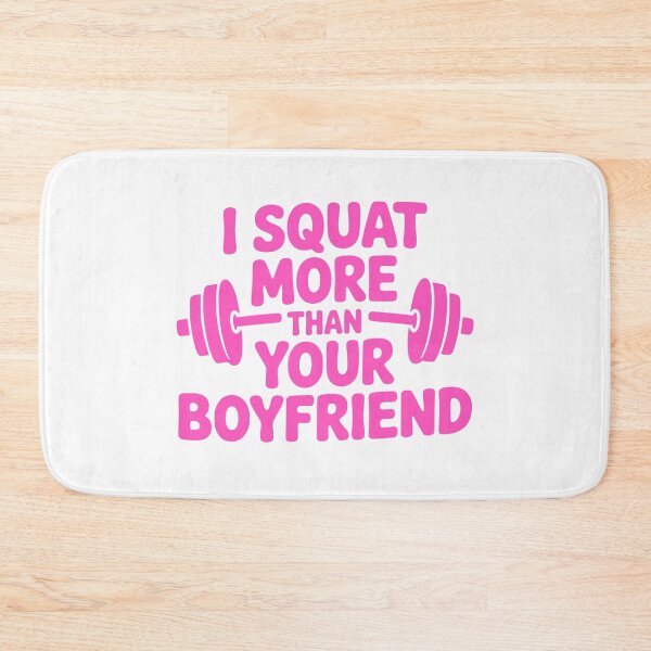 Item preview, I Squat More Than Your Boyfriend! Pink Girly designed and sold by PMCreative.