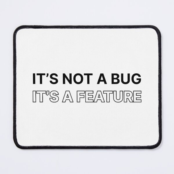 Item preview, It's not a bug, it's a feature designed and sold by Jiben44.