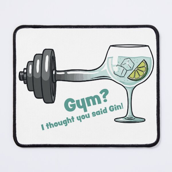 Item preview, Gym? I Thought You Said Gin! – Funny Fitness & Drinking Design designed and sold by Fandraw.